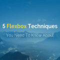 5-flexbox-techniques-you-need-to-know-about-1.jpg
